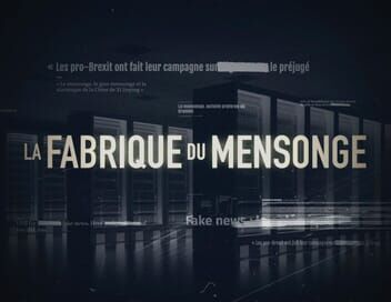 La fabrique du mensonge