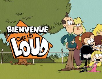 Bienvenue chez les Loud
